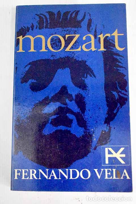 Libros: Mozart: Vela, Fernando.- Vela, Fernando