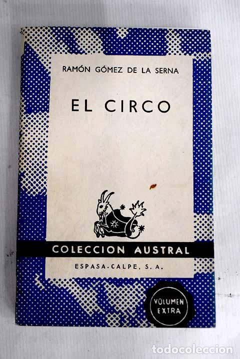 Libros: El circo: G&oacute;mez de la Serna, Ram&oacute;n.- G&oacute;mez de la Serna, Ram&oacute;n