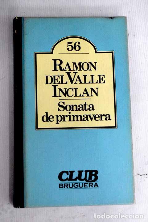 Libros: Sonata de primavera: Valle-Incl&aacute;n, Ram&oacute;n del.- Valle-Incl&aacute;n, Ram&oacute;n del