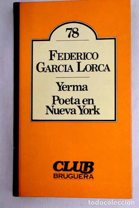 Libros: Yerma ; Poeta en Nueva York.- Garc&iacute;a Lorca, Federico