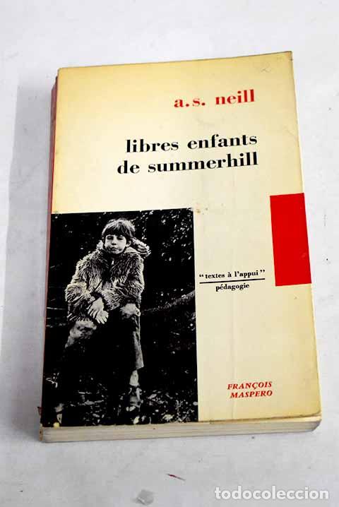 Libros: Libres enfants de Summerhill.- Neill, A. S. - Foto 1