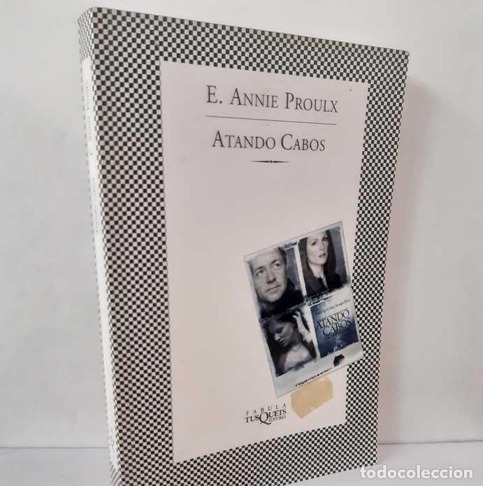 Libros: ATANDO CABOS - PROULX, E. ANNIE - Foto 1