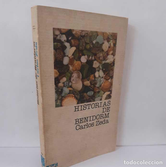 Libros: HISTORIAS DE BENIDORM - ZEDA, CARLOS - Foto 1