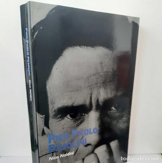 Libros: PIER PAOLO PASOLINI. UNA VIDA - NALDINI, NICO - Foto 1