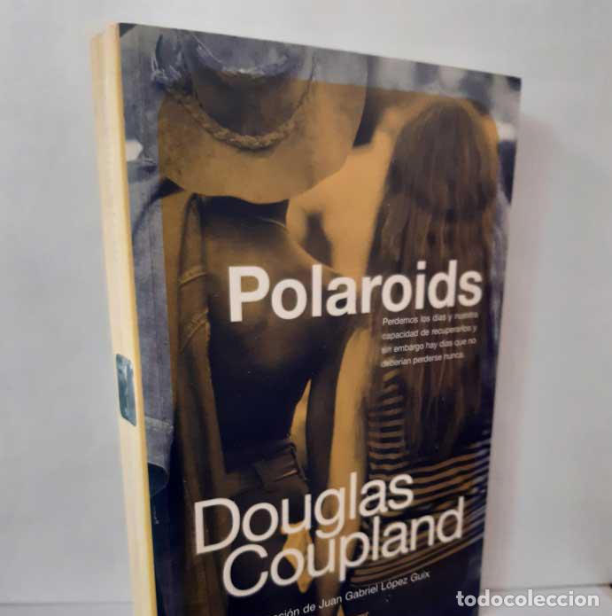 Libros: POLAROIDS - COUPLAND, DOUGLAS - Foto 1