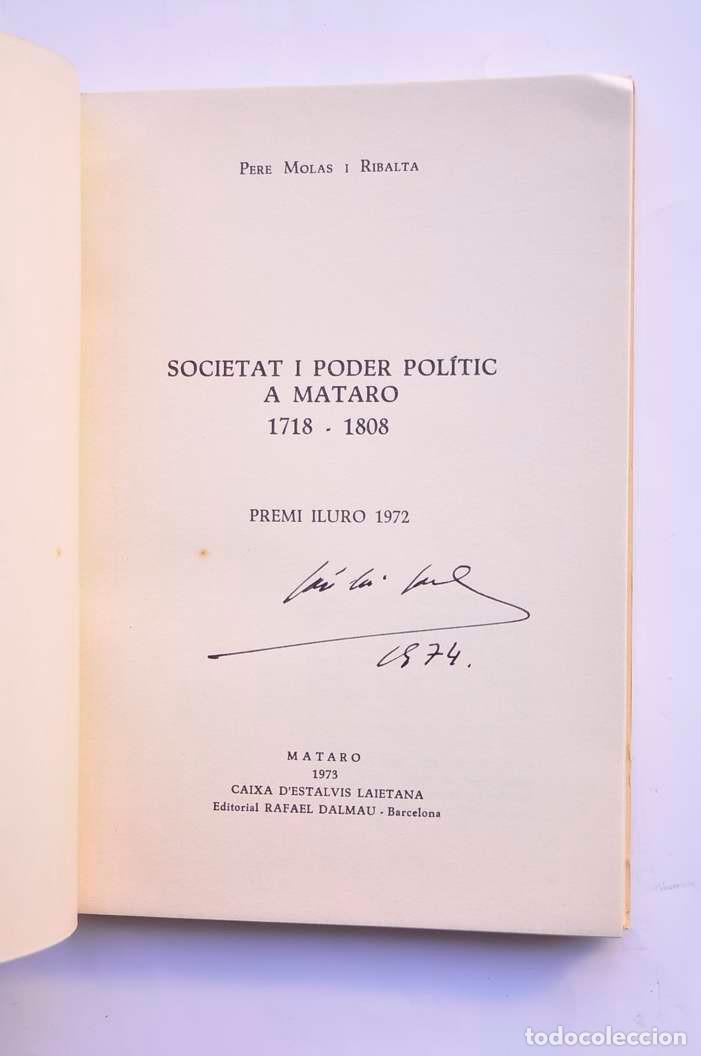 Libros: Societat i poder pol&iacute;tic a Mataro (1718 - 1808) - MOLAS Y RIBALTA, Pere - Foto 2
