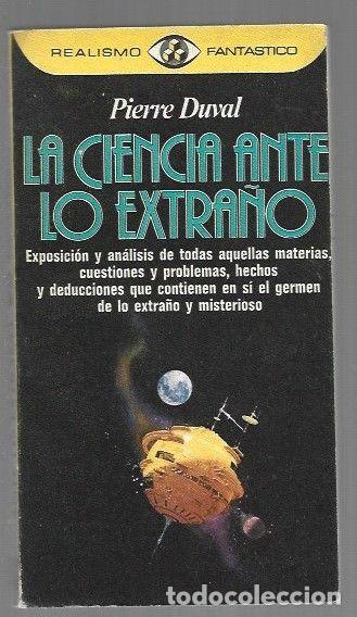 Libros: CIENCIA ANTE LO EXTRA&Ntilde;O - LA - DUVAL, PIERRE - Foto 1