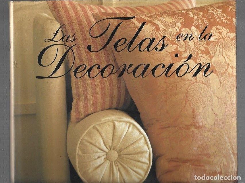 Libros: TELAS EN LA DECORACION - LAS - CARGILL, KATRIN Y JILL BLAKE - Foto 1