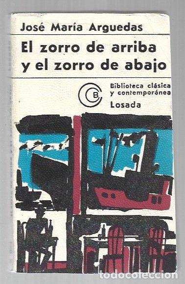 Libros: ZORRO DE ARRIBA Y EL ZORRO DE ABAJO - EL - ARGUEDAS, JOSE MARIA