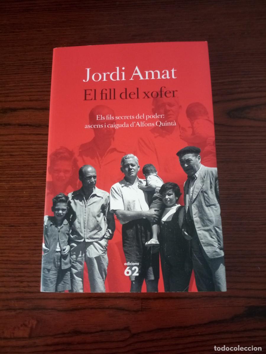 Libros: &rdquo;El fill del xofer&rdquo;, Jordi Amat - Foto 1