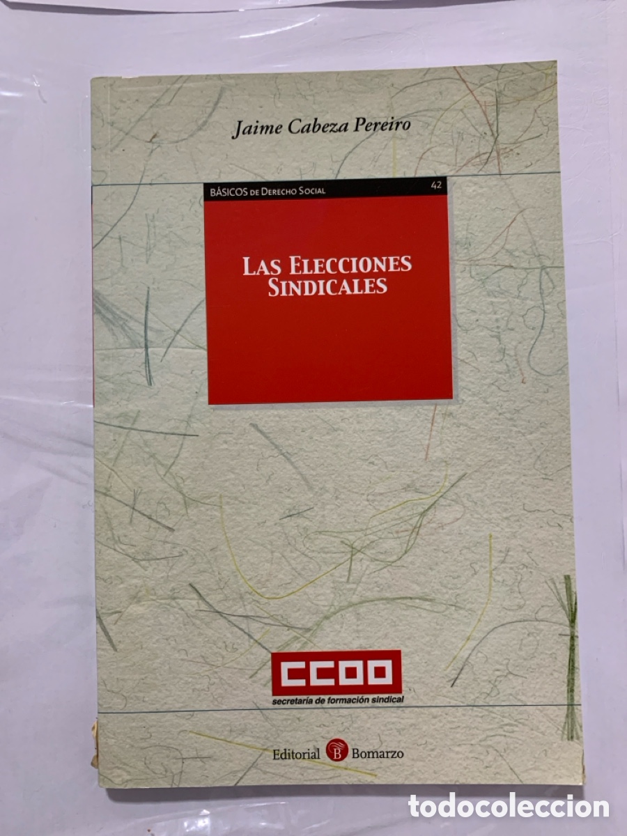 B&uuml;cher: Las elecciones sindicales, de Jaime Cabeza Pereiro