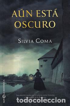 Libros: A&uacute;n est&aacute; oscuro - Sivia Coma - Foto 1