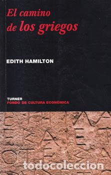Libros: El camino de los griegos - Edith Hamilton - Foto 1