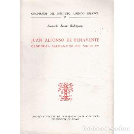 books: Juan Alfonso de Benavente. Canonista Salmantino del siglo XV - Bernardo Alonso Rodr&iacute;guez