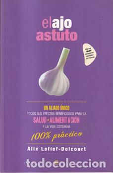 Libri di seconda mano: El ajo astuto - Alix Lefief-Delcourt