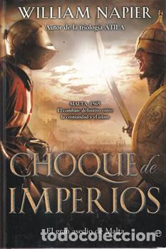 Libros: Choque de imperios. El gran asedio de Malta - William Napier - Foto 1
