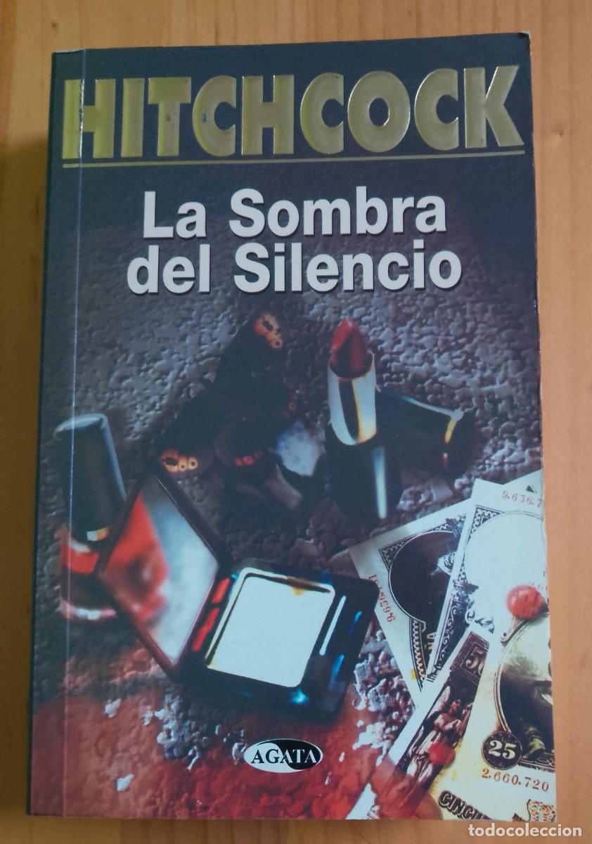 Libros: LA SOMBRA DEL SILENCIO - HITCHCOCK - Foto 1