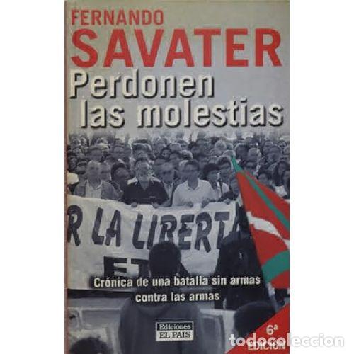 Libros: PERDONEN LAS MOLESTIAS - FERNANDO SAVATER - Foto 1