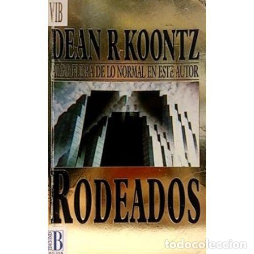 Libros: RODEADOS - DEAN R. KOONTZ - Foto 1