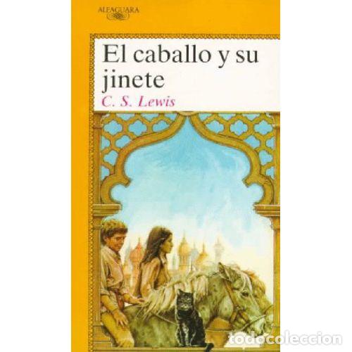 Libros: EL CABALLO Y SU JINETE - C. S. LEWIS - Foto 1