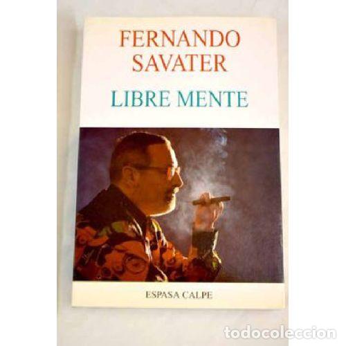 Libros: LIBRE MENTE - FERNANDO SAVATER - Foto 1