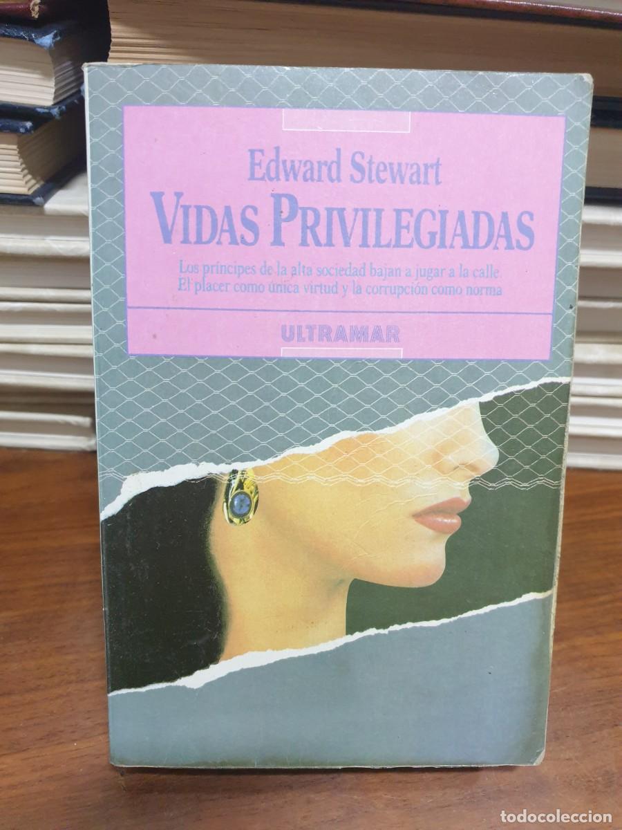 Libros: Vidas Privilegiadas Edward Stewart Ultramar - Foto 1