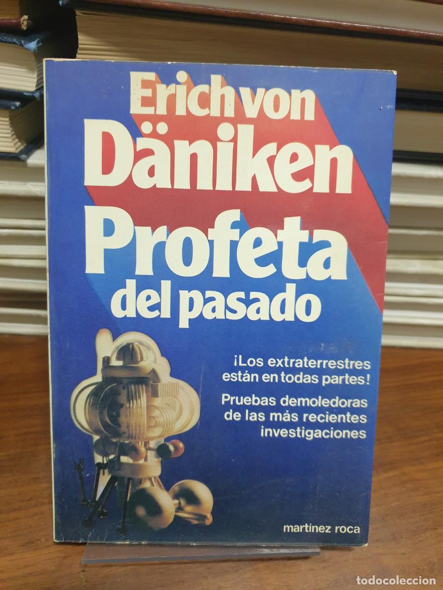 Libros: Profeta del pasado Erich von D&auml;niken Mart&iacute;nez Roca - Foto 1