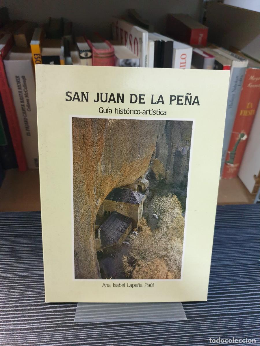 Libros: San Juan de la Pe&ntilde;a Ana Isabel Lape&ntilde;a Pa&uacute;l Autora (Gu&iacute;a hist&oacute;rica)