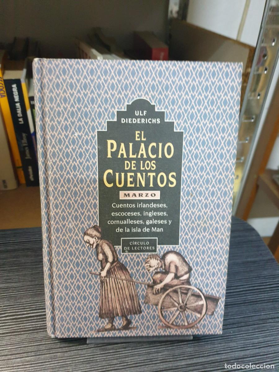 Libros: El Palacio de los Cuentos: Marzo Ulf Diederichs C&iacute;rculo de Lectores - Foto 1