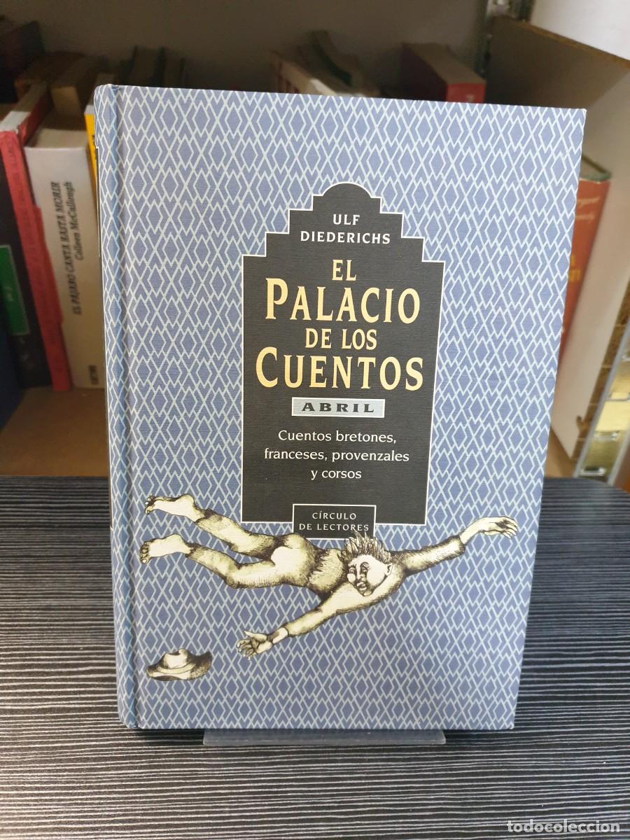 Libros: El Palacio de los Cuentos: Abril Ulf Diederichs C&iacute;rculo de Lectores - Foto 1