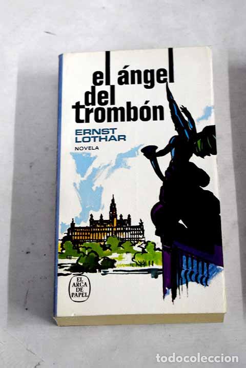 Libros: El &aacute;ngel del tromb&oacute;n.- Lothar, Ernst - Foto 1
