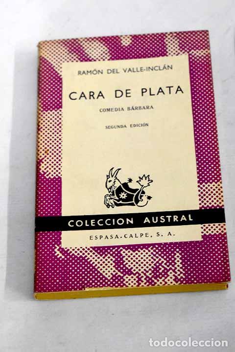 Libros: Cara de plata: comedia b&aacute;rbara.- Valle-Incl&aacute;n, Ram&oacute;n del - Foto 1