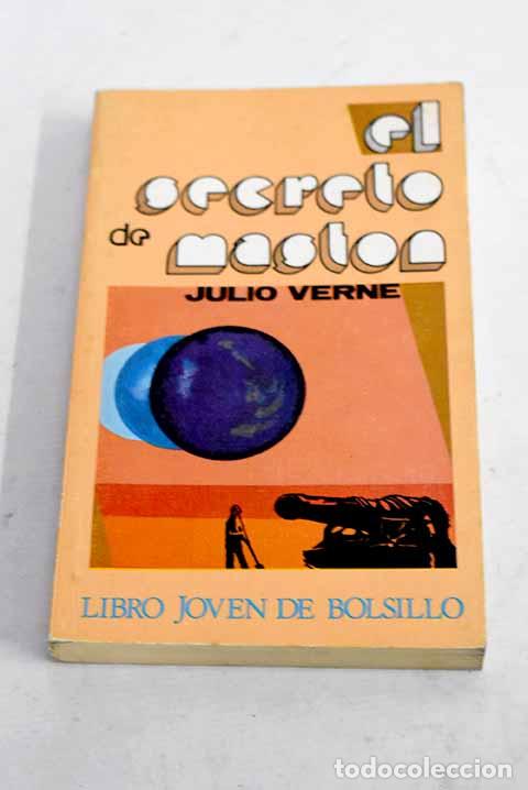 Libros: El secreto de Maston.- Verne, Julio