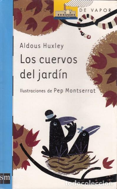 Libros: LOS CUERVOS DEL JARD&Iacute;N - HUXLEY, ALDOUS - Foto 1