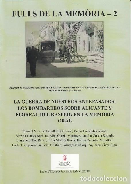 Libri di seconda mano: FULLS DE LA MEM&Ograve;RIA 2. LA GUERRA DE NUESTROS ANTEPASADOS: LOS BOMBARDEOS SOBRE ALICANTE Y FLORE... -