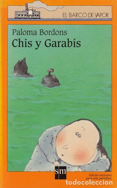 Libros: CHIS Y GARAB&Iacute;S - BORDONS, PALOMA - Foto 1