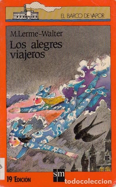 LOS ALEGRES VIAJEROS - LERME-WALTER, M.