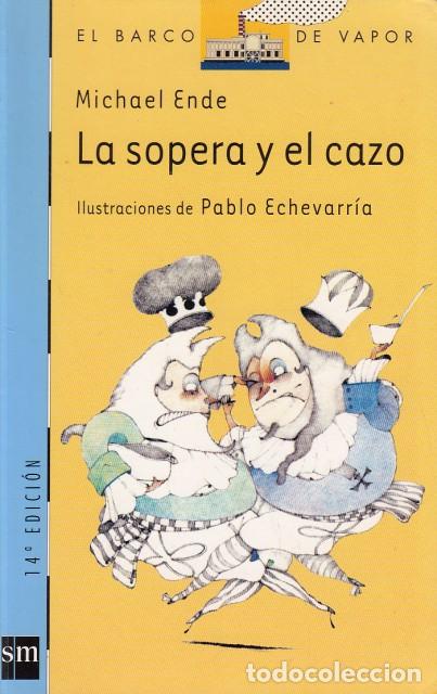 Libros: LA SOPERA Y EL CAZO - ENDE, MICHAEL - Foto 1