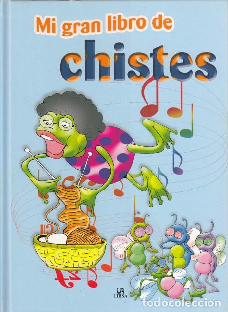 Libros: MI GRAN LIBRO DE CHISTES - LIBSA (EDITORIAL) - Foto 1