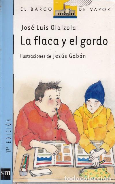 Libros: LA FLACA Y EL GORDO - OLAIZOLA, JOS&Eacute; LU&Iacute;S - Foto 1