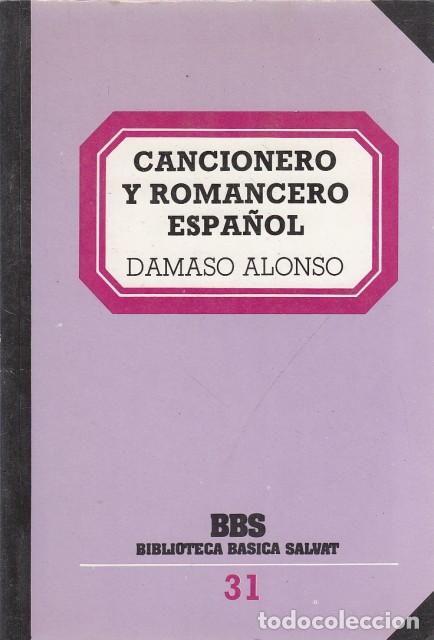 Libros: CANCIONERO Y ROMANCERO ESPA&Ntilde;OL - ALONSO, D&Aacute;MASO - Foto 1