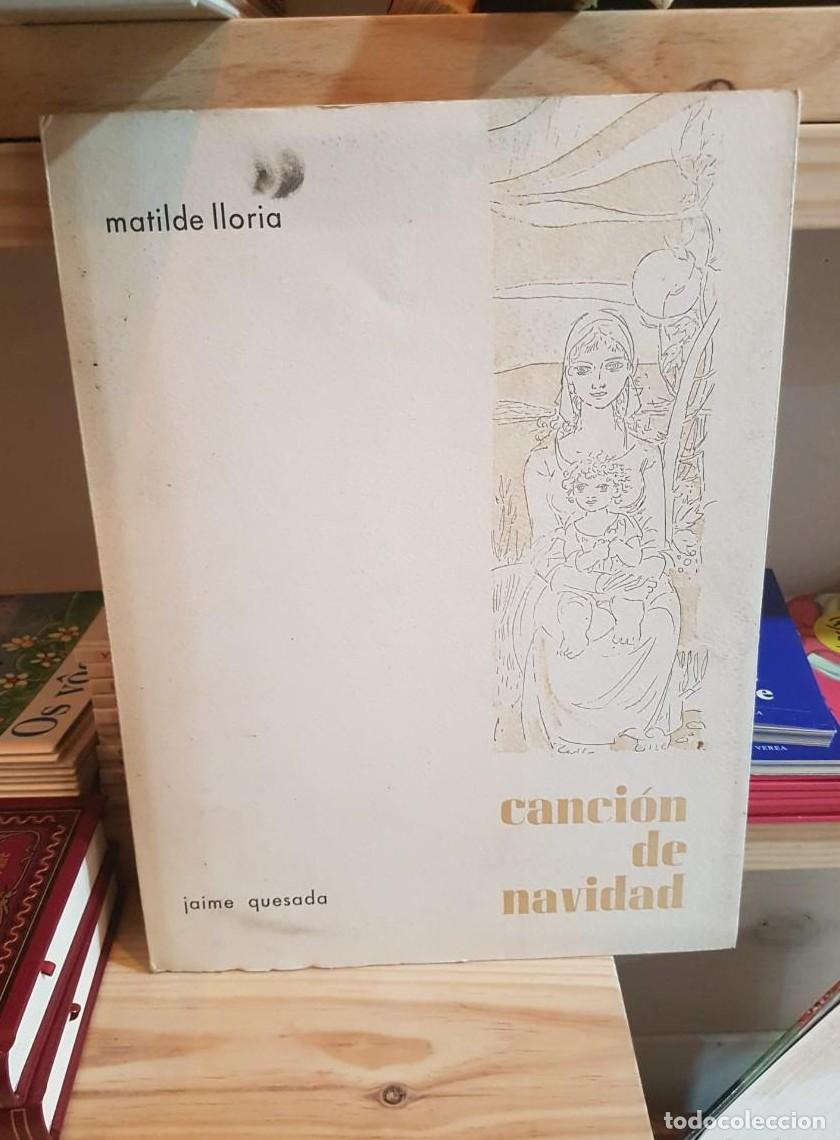 Libros: MATILDE LLORIA, CANCI&Oacute;N DE NAVIDAD / JAIME QUESADA, T - - Foto 1