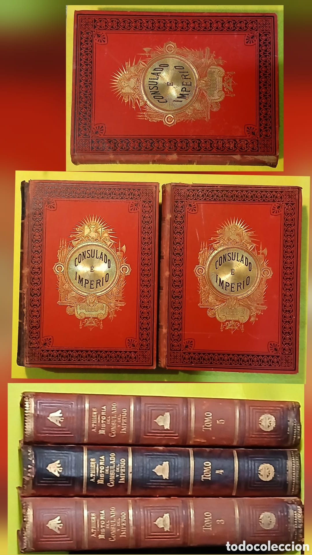 Libros: Historia del consulado y del imperio( vol 3,4 y 5) Continuaci&oacute;n de la revoluci&oacute;n francesa(vol 1 y 2)