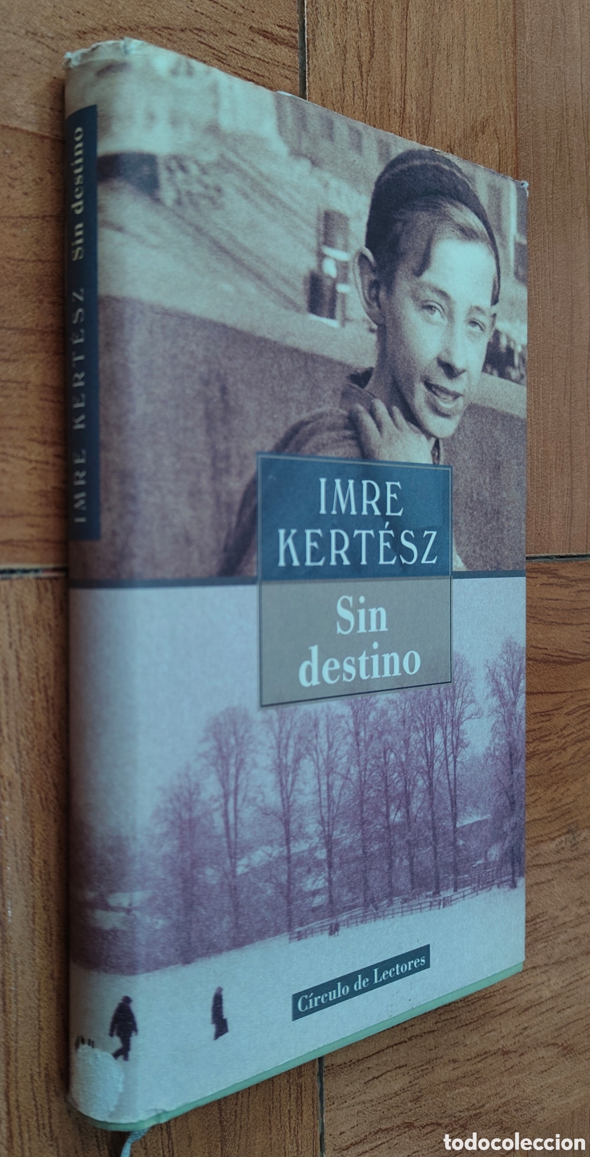 Libros: Sin destino � C&iacute;rculo de Lectores - Imre Kert&eacute;sz - Foto 1