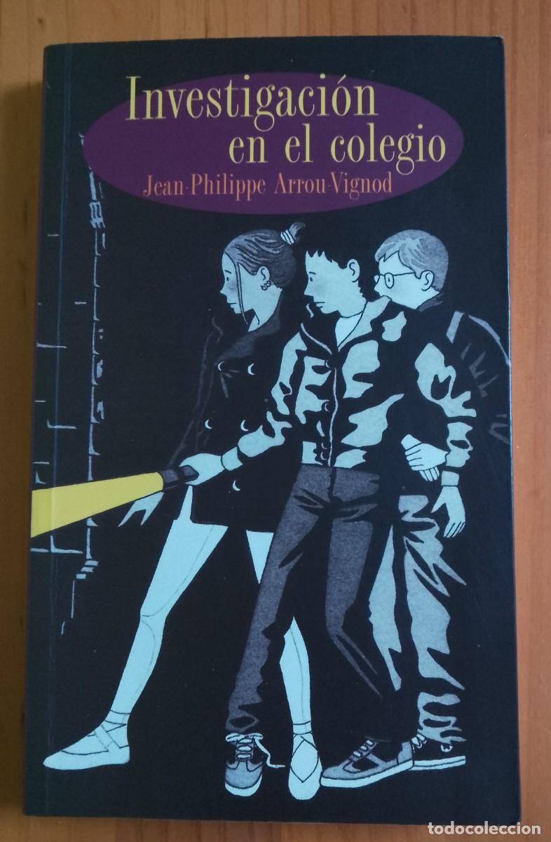 Libros: INVESTIGACI&Oacute;N EN EL COLEGIO - JEAN PHILIPPE ARROU VIGNOD - IMPECABLE - Foto 1