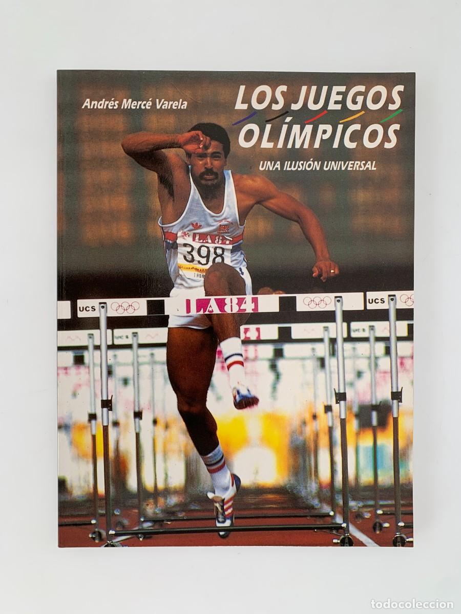 Libros: Los Juegos Ol&iacute;mpicos Una Ilusi&oacute;n Universal Libro Merc&eacute; Varela - Foto 1