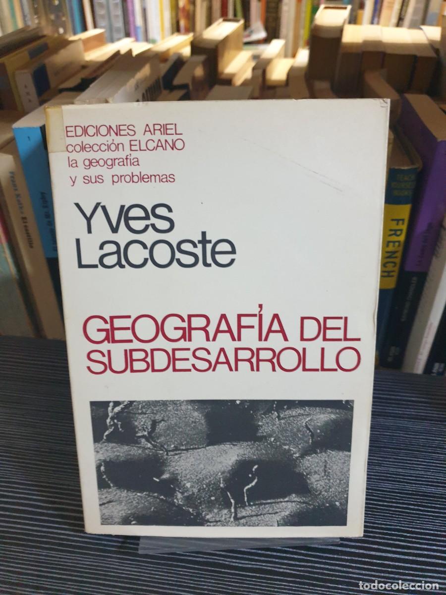 Libros: Geograf&iacute;a del subdesarrollo Yves Lacoste Ariel - Foto 1
