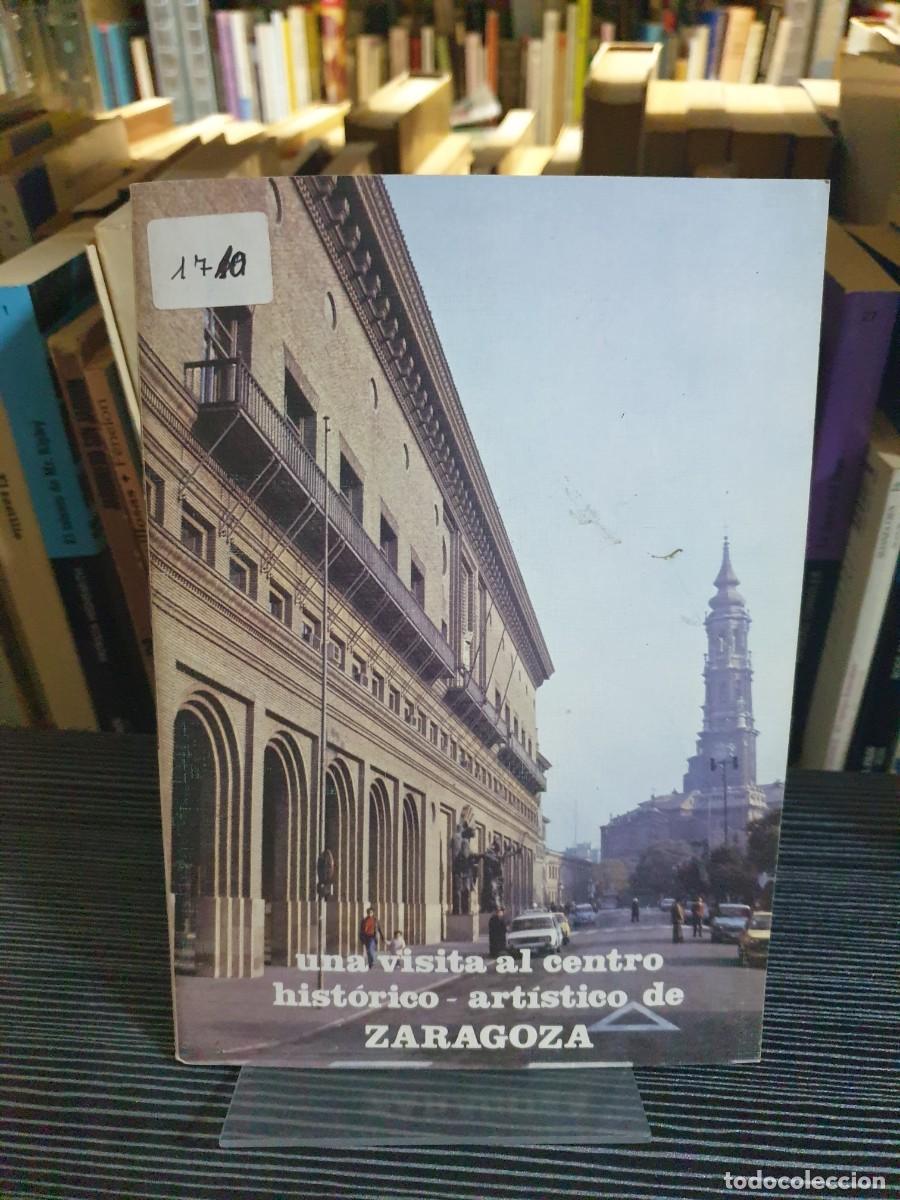 Libros: Una visita al centro h-a de Zaragoza Varios Ayto. de Zaragoza
