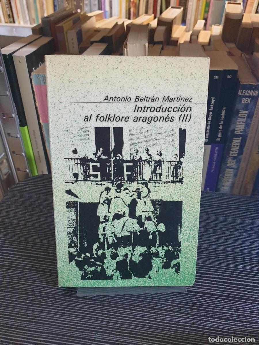 Libros: Introducci&oacute;n al folklore aragon&eacute;s (II) Antonio Beltr&aacute;n Mart&iacute;nez - Foto 1
