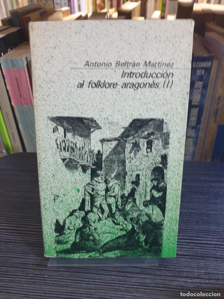 Libros: Introducci&oacute;n al folklore aragon&eacute;s (I) Antonio Beltr&aacute;n Mart&iacute;nez - Foto 1